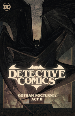 Batman: Detective Comics Vol. 3: Gotham Nocturne: ACT II - Watters, Dan, and V, Ram