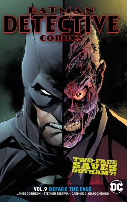 Batman: Detective Comics Vol. 9: Deface the Face - Robinson, James a
