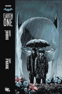 Batman: Earth One - Johns, Geoff, and Frank, Gary (Artist)