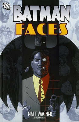 Batman: Faces - Wagner, Matt