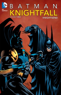 Batman: Knightfall Vol. 3: Knightsend - 