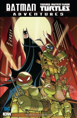 Batman/Teenage Mutant Ninja Turtles Adventures - Manning, Matthew K