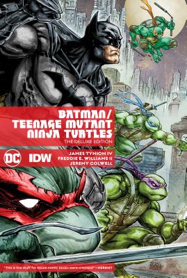 Batman/Teenage Mutant Ninja Turtles Deluxe Edition - Tynion IV, James