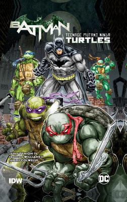 Batman/Teenage Mutant Ninja Turtles Vol. 1 - Tynion IV, James