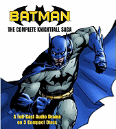 Batman: The Complete Knightfall Saga - Kane, Bob, and Multiple Readers (Read by)