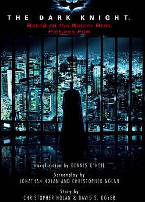 Batman: The Dark Knight (Movie Novelisation) - O'Neill, Denny
