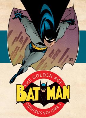 Batman: The Golden Age Omnibus Vol. 3 - 