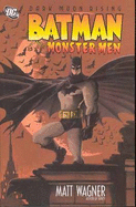 Batman & the Monster Men - Kane, Bob (Creator)