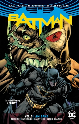 Batman Vol. 3: I Am Bane (Rebirth) - King, Tom