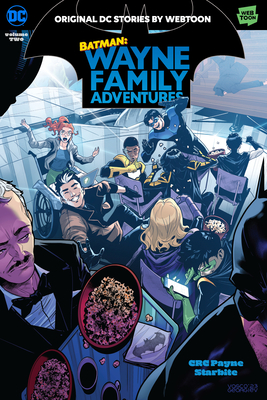Batman: Wayne Family Adventures Volume Two - Payne, Crc