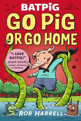 Batpig: Go Pig or Go Home - 