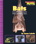 Bats and Other Animals with Amazing Ears - Labella, Susan