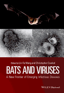 Bats and Viruses: A New Frontier of Emerging Infectious Diseases