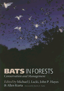 Bats in Forests: Conservation and Management