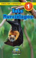 Bats / Murci?lagos: Bilingual (English / Spanish) (Ingl?s / Espaol) Animals That Make a Difference! (Engaging Readers, Level 1)