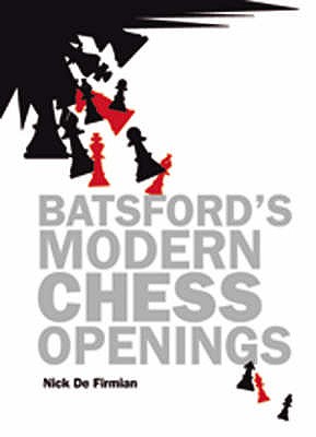 Batsford's Modern Chess Openings - De Firmian, Nick