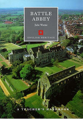 Battle Abbey and the Battle of Hastings: A Teacher's Handbook - Warne, Julie, and Fordham, Jennie (Editor)