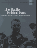 Battle Behind Bars: Navy and Marine POWs in the Vietnam War