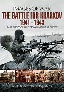 Battle for Kharkov 1941 - 1943