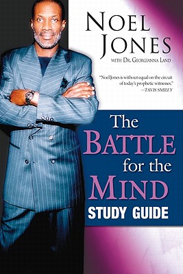 Battle for the Mind (Study Guide) - Jones, Noel, and Land, Georgianna A