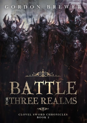Battle for Three Realms - Brewer, Gordon