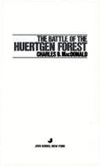 Battle/Huertgen Fores - MacDonald, Charles B