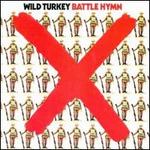 Battle Hymn - Wild Turkey