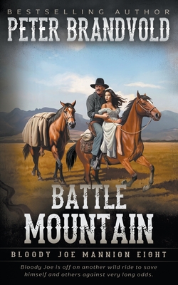 Battle Mountain: Classic Western Series - Brandvold, Peter