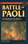 Battle of Paoli: The Revolutionary War Massacre Near Philadelphia, September 1777
