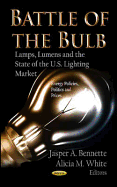 Battle of the Bulb: Lamps, Lumens & the State of the U.S Lighting Market