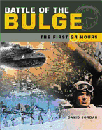 Battle of the Bulge: The First 24 Hours
