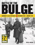 Battle of the Bulge: The First 24 Hours