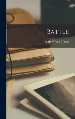 Battle - Gibson, Wilfrid Wilson