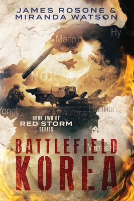 Battlefield Korea - Rosone, James, and Watson, Miranda