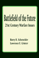 Battlefield of the future : 21st century warfare issues