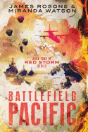 Battlefield Pacific: Book Four of the Red Storm Series