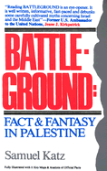 Battleground: Fact & Fantasy in Palestine