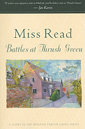 Battles at Thrush Green - Read, Miss, and Goodall, John S