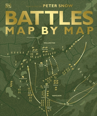 Battles Map by Map - DK, and Snow, Peter (Foreword by)