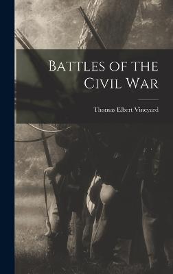 Battles of the Civil War - Vineyard, Thomas Elbert