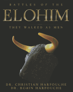 Battles of the Elohim: They Walked as Men