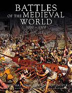 Battles of the Medieval World: 1000-1500