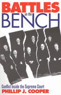 Battles on the Bench: Conflict Inside the Supreme Court