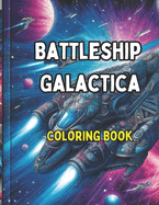 Battleship Galactica: Coloring Book