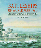 Battleships of World War Two: An International Encyclopedia