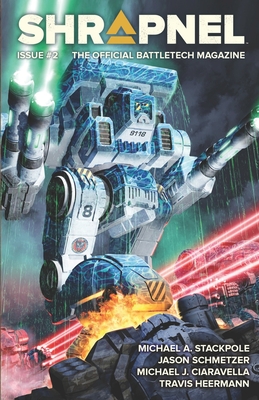 BattleTech: Shrapnel Issue #2 - Stackpole, Michael a, and Schmetzer, Jason, and Ciaravella, Michael J