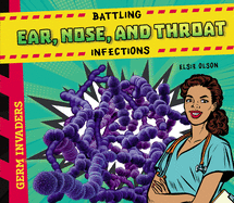 Battling Ear, Nose, and Throat Infections