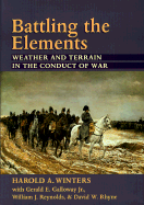 Battling the Elements: Weather and Terrain in the Conduct of War