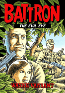 Battron: The Evil Eye