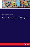 Bau- und Kunstdenkmler Thringens